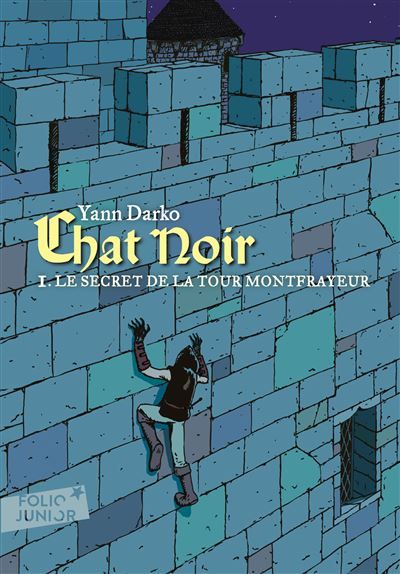 Chat noir Le secret de la tour Montfrayeur