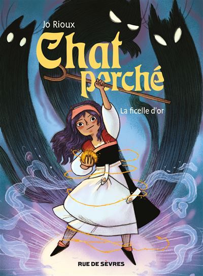 Chat perché T1 : La ficelle d'or - Jo (Joséphine) Rioux