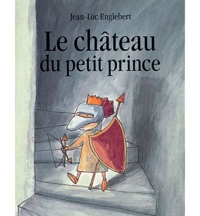 Chateau du petit prince (Le)
