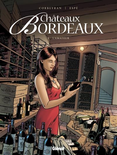 Châteaux Bordeaux - Tome 03 L'Amateur