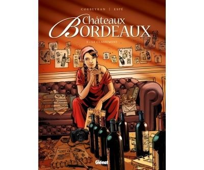 Châteaux Bordeaux - Tome 05 Le Classement