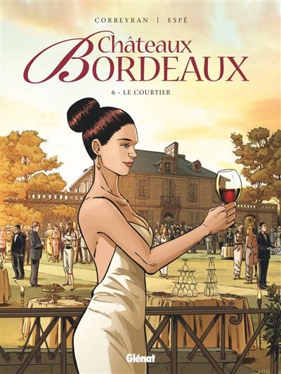 Châteaux Bordeaux - Tome 06 Le Courtier
