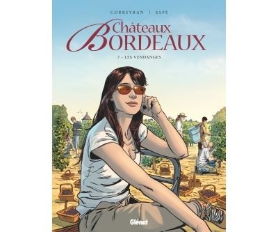 Châteaux Bordeaux - Tome 07 Les vendanges