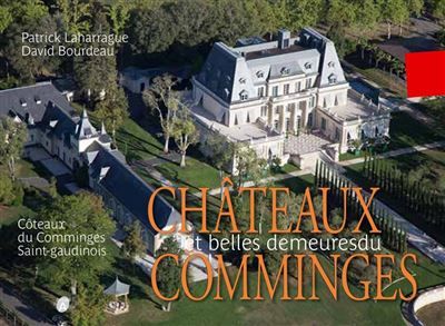 Châteaux et belles demeures du Comminges Côteaux du Comminges Saint-gaudinois