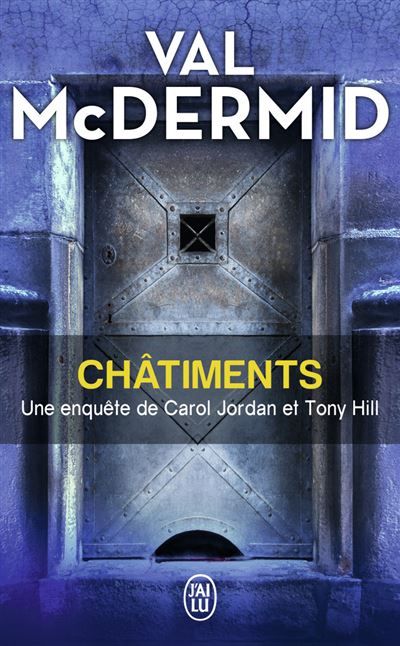 Châtiments Une enquête de Carol Jordan et Tony Hill