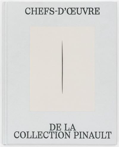 Chefs-d'œuvre de la Collection Pinault