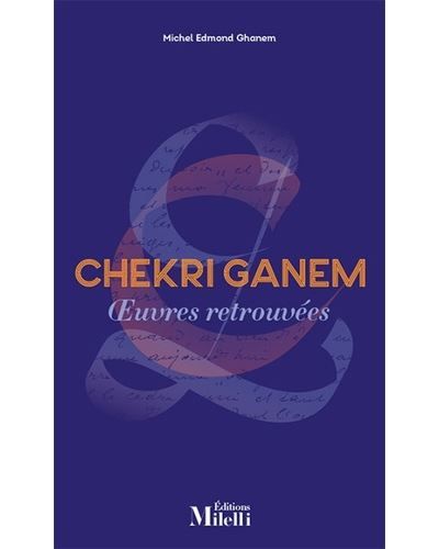 Chekri Ganem: Oeuvres retrouvées