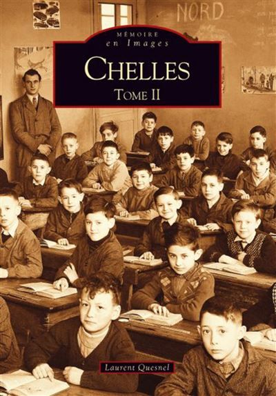 Chelles -  Tome II