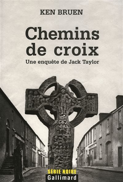 Chemins de croix Une enquête de Jack Taylor