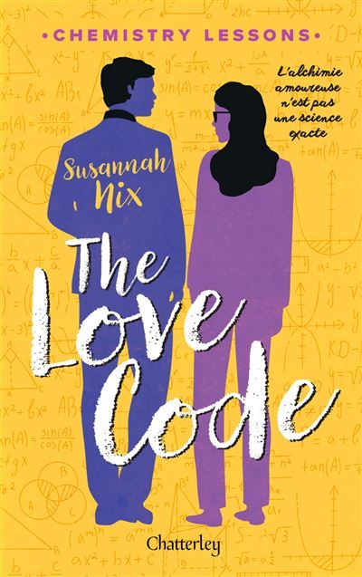 Chemistry lessons - Tome 1 The Love Code