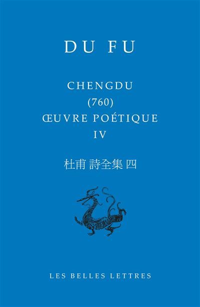 Chengdu (760) Œuvre poétique IV