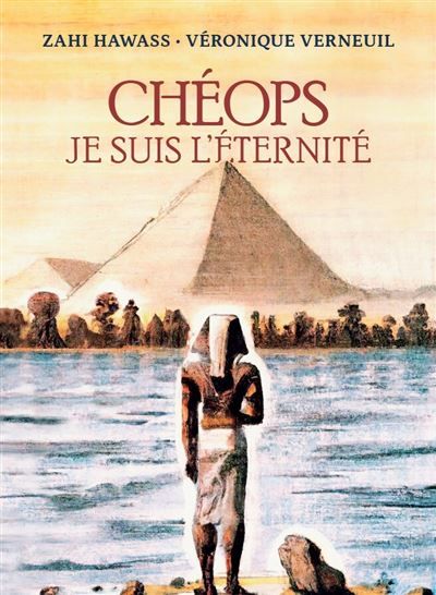 Chéops Je suis l'Éternité