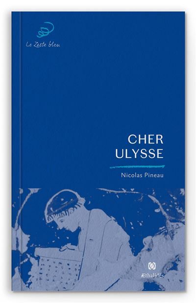 Cher Ulysse