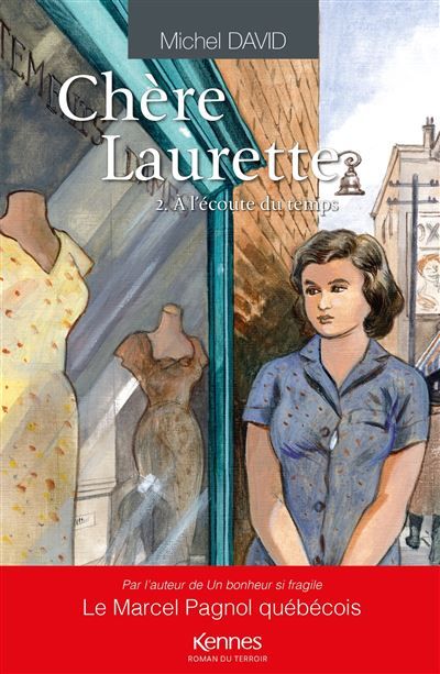 Chère Laurette T02 À l'écoute du temps