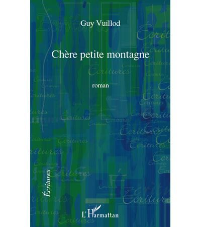 Chère petite montagne Roman