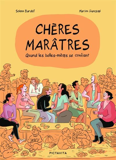 Chères marâtres Quand les belles-mères se confient