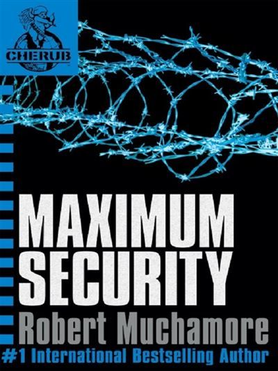 Cherub 03 : maximum security