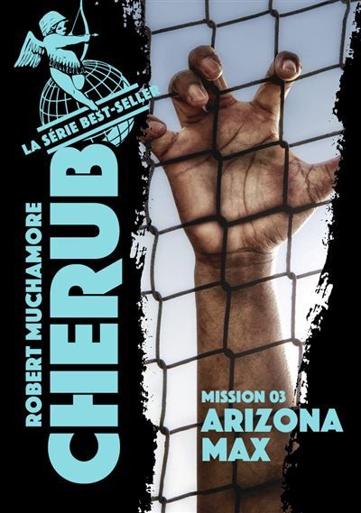 Cherub - Mission 3 : Arizona Max Mission 3, Edition 2019