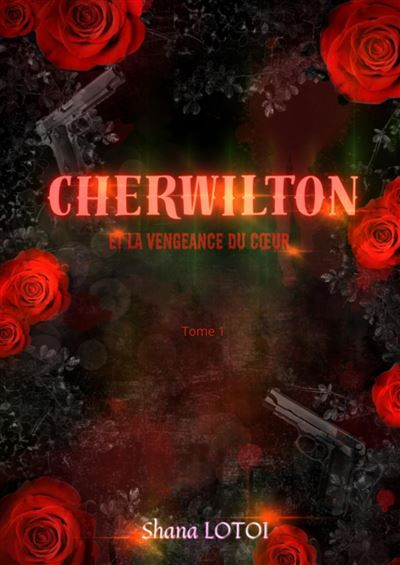 Cherwilton Et la vengeance du coeur