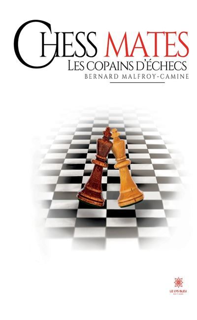 Chess mates Les copains d'échecs
