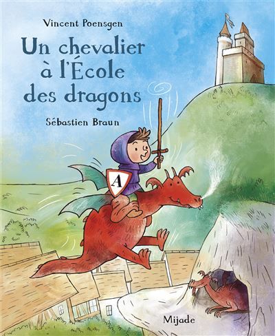 Chevalier à l'École des dragons (Un) - Sébastien Braun