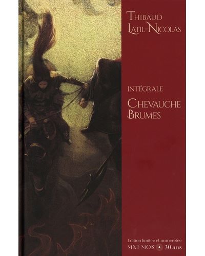 Chevauche-brumes, Intégrale 30 ans