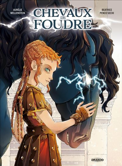 Chevaux de foudre - histoire complète