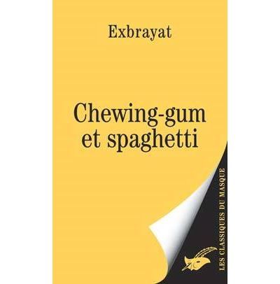 Chewing-gum et spaghetti