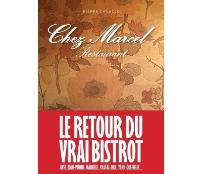 Chez Marcel Le retour du vrai bistrot