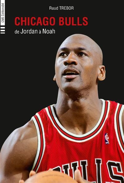 Chicago Bulls : de Jordan à Noah De Jordan à Noah