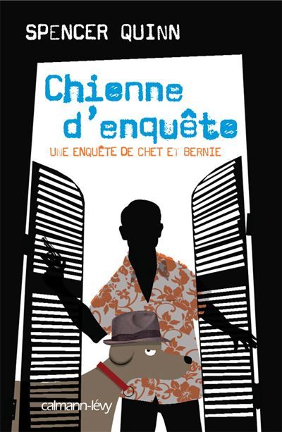 Chienne d'enquête Une enquête de Chet et Bernie