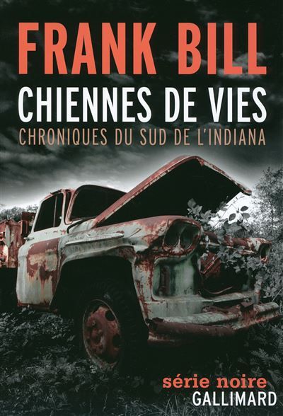 Chiennes de vies Chroniques du sud de l'Indiana