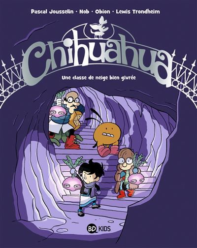 Chihuahua, Tome 04 Une classe de neige bien givrée