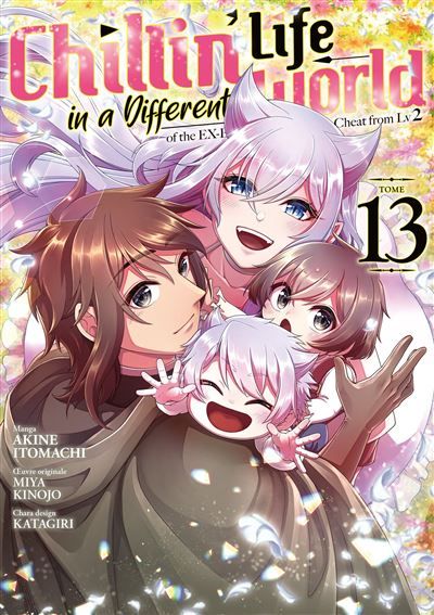Chillin' Life in a Different World - Tome 13