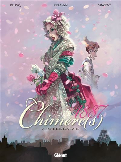 Chimère(s) 1887 - Tome 02 Dentelles écarlates -  Christophe Pelinq