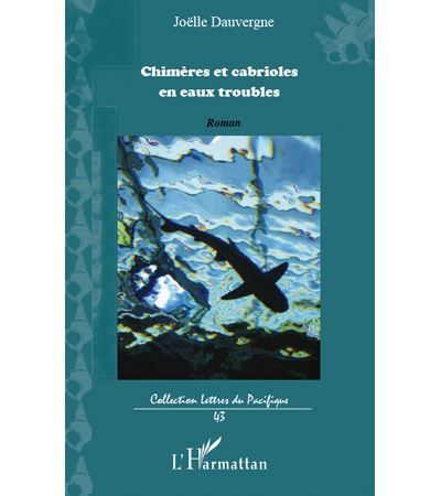 Chimères et cabrioles en eaux troubles Roman