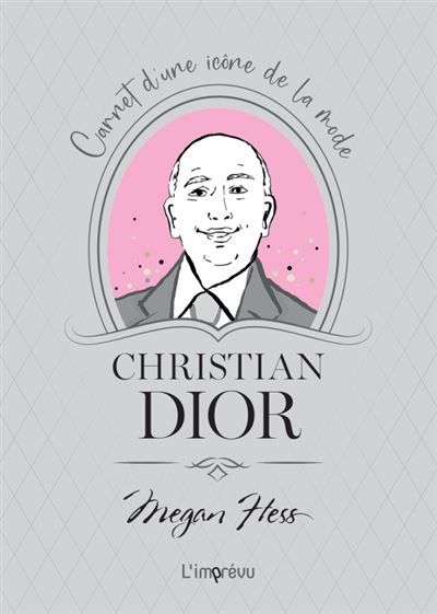 Christian Dior Carnet d’une icône de la mode