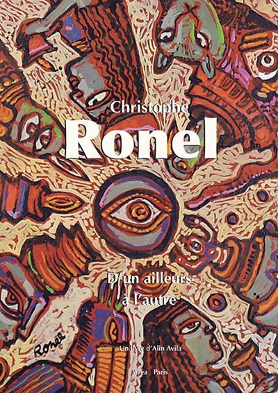 Christophe Ronel, D'un ailleurs à l'autre