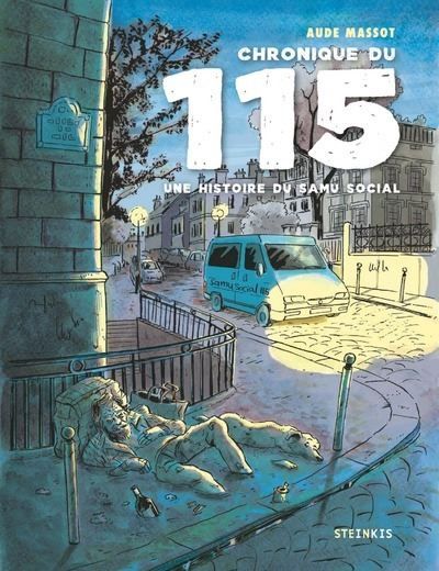 Chronique du 115 - Une histoire du SAMU social Une histoire du Samu Social