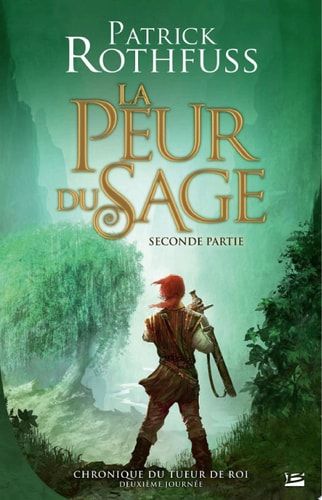 Chronique du Tueur de Roi, T2 : La Peur du sage - Seconde partie