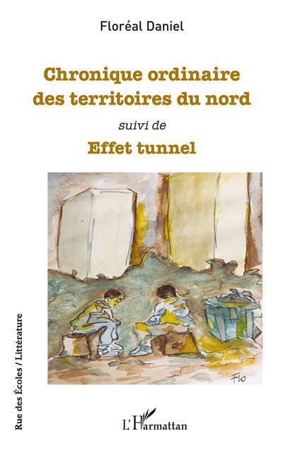Chronique ordinaire des territoires du nord        suivi de Effet tunnel