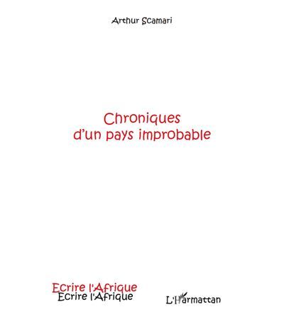 Chroniques d'un pays improbable