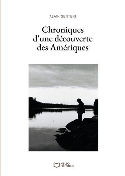 Couverture de Chroniques d'une découverte des Amériques par Alain Senteni