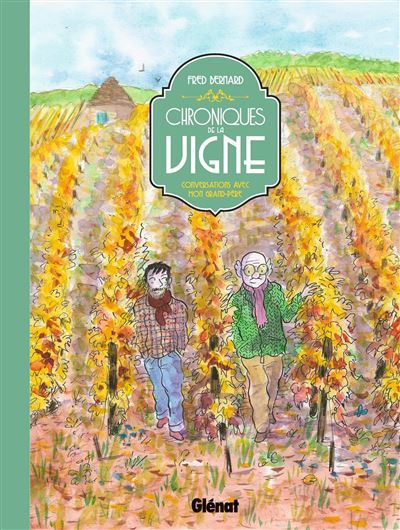 Chroniques de la vigne NE Conversations avec mon grand-père