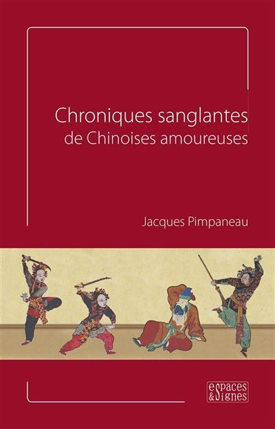 Chroniques sanglantes de Chinoises amoureuses