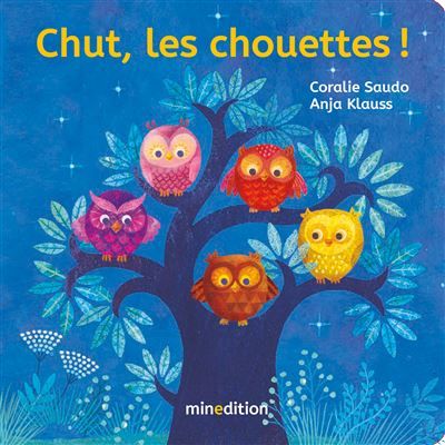 Chut, les chouettes ! - Anja C. Klauss