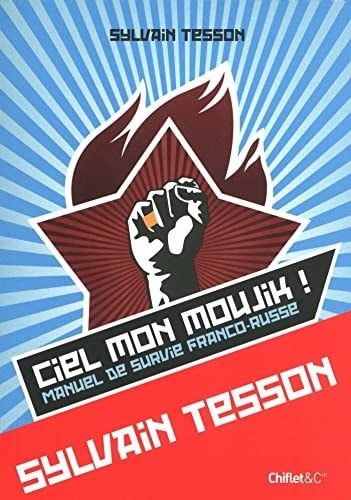 Ciel mon Moujik ! Manuel de survie franco-russe
