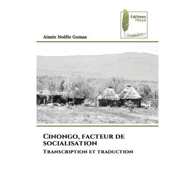 Cinongo, facteur de socialisation Transcription et traduction