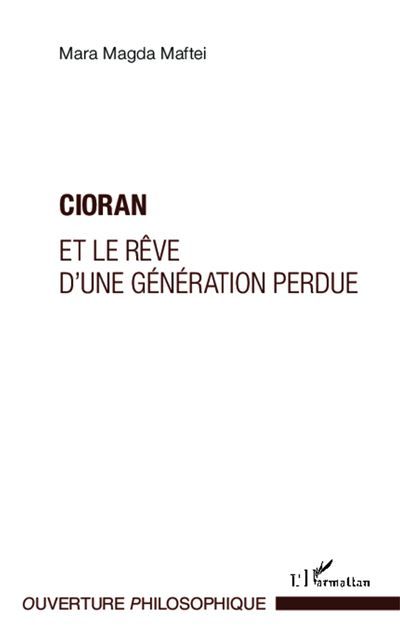 Cioran et le rêve d'une génération perdue