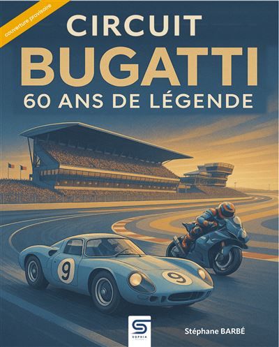 Circuit Bugatti 60 ans de légende au Mans
